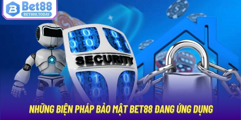 Những biện pháp bảo mật Bet88 đang ứng dụng