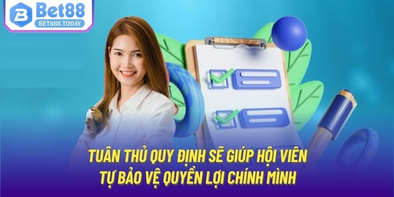 Tuân thủ quy định sẽ giúp hội viên tự bảo vệ quyền lợi chính mình